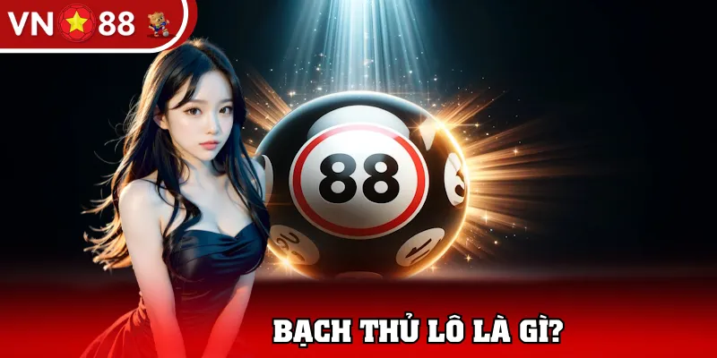bạch thủ lô là gì