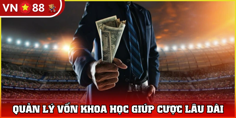 Cần quản lý tiền gốc một cách khoa học