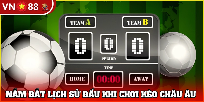 Cần nắm bắt lịch sử đấu khi chơi 1X2