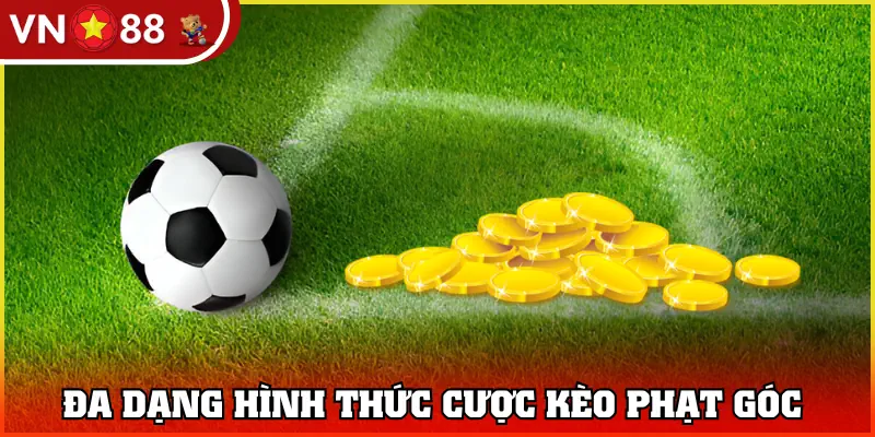 Rất nhiều lựa chọn cược xoay quanh thông số góc