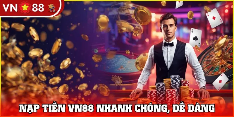 nạp tiền VN88