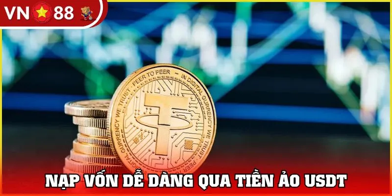 Nạp vốn dễ dàng qua crypto